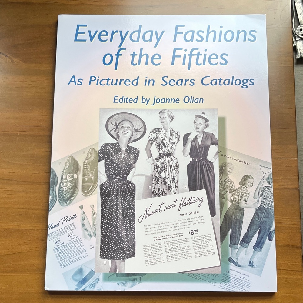 For vintage clothing fans - Everyday Fashions of the Fifties Book